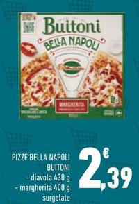 Offerta per Buitoni - Pizze Bella Napoli a 2,39€ in Conad