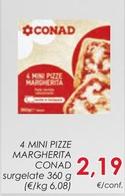 Offerta per Conad - 4 Mini Pizze Margherita  a 2,19€ in Conad