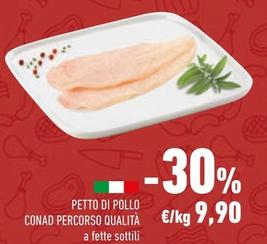 Offerta per Conad - Petto Di Pollo Percorso Qualità a 9,9€ in Conad