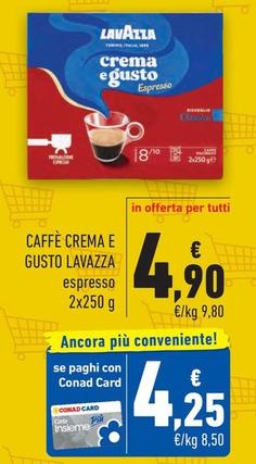 Offerta per Lavazza - Caffè Crema E Gusto a 4,9€ in Conad City