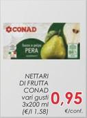 Offerta per Conad - Nettari Di Frutta a 0,95€ in Conad Superstore