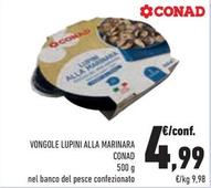 Offerta per Conad - Vongole Lupini Alla Marinara a 4,99€ in Conad Superstore