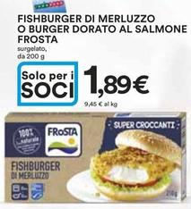 Offerta per Frosta - Fishburger Di Merluzzo O Burger Dorato Al Salmone a 1,89€ in Ipercoop