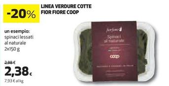 Offerta per Fior Fiore Coop - Linea Verdure Cotte a 2,38€ in Coop