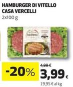 Offerta per  Casa Vercelli - Hamburger Di Vitello a 3,99€ in Coop