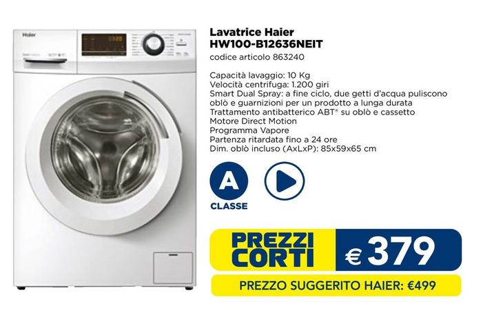Offerta per Haier - Lavatrice HW100-B12636NEIT  a 379€ in Esselunga