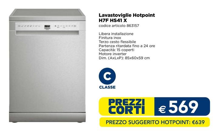 Offerta per Hotpoint - Lavastoviglie H7F HS41 X a 569€ in Esselunga