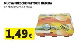 Offerta per Fattorie Natura - 6 Uova Fresche a 1,49€ in Coop