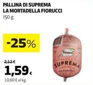 Offerta per Fiorucci - Pallina Di Suprema La Mortadella a 1,59€ in Ipercoop