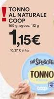 Offerta per Coop - Τonnο Al Naturale a 1,15€ in Ipercoop