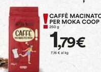 Offerta per Coop - Caffè Macinato Per Moka a 1,79€ in Ipercoop