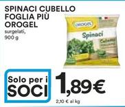 Offerta per Orogel - Spinaci Cubello Foglia Più a 1,89€ in Ipercoop