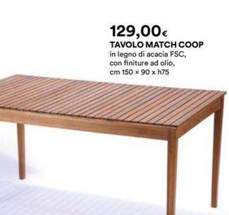 Offerta per Coop - Tavolo Match a 129€ in Ipercoop