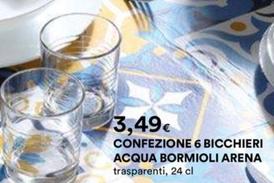 Offerta per Bormioli Rocco - Arena Confezione 6 Bicchieri Acqua  a 3,49€ in Ipercoop