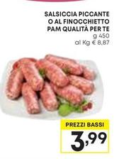 Offerta per Salsicce a 3,99€ in Pam