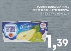 Offerta per Centrale Del Latte Di Roma - Yogurt Bontà Centrale a 1,39€ in Pam