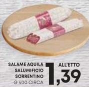 Offerta per Salumificio Sorrentino - Salame Aquila a 1,39€ in Panorama