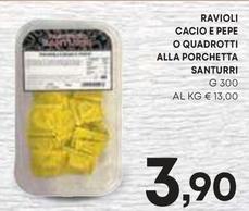 Offerta per Santurri - Ravioli Cacio E Pepeo Quadrotti Alla Porchetta a 3,9€ in Panorama