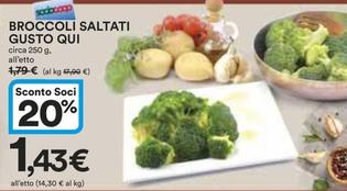 Offerta per Gusto Qui - Broccoli Saltati a 1,43€ in Ipercoop