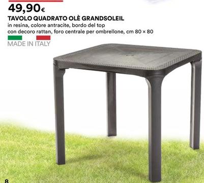 Offerta per Grandsoleil - Tavolo Quadrato Olè a 49,9€ in Ipercoop