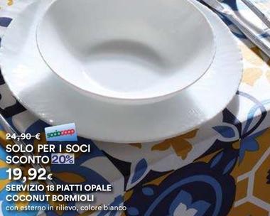 Offerta per Bormioli Rocco - Servizio 18 Piatti Opale Coconut a 19,92€ in Ipercoop