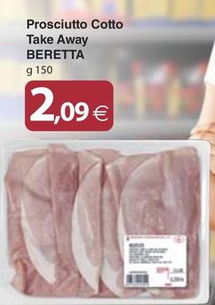 Offerta per Beretta - Prosciutto Cotto Take Away a 2,09€ in Docks Market