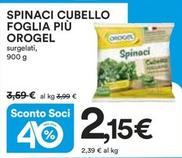 Offerta per Orogel - Spinaci Cubello Foglia Più a 2,15€ in Ipercoop