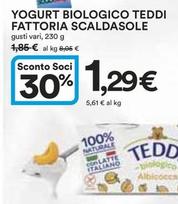 Offerta per Fattoria Scaldasole - Yogurt Biologico Teddi a 1,29€ in Ipercoop