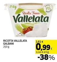 Offerta per Galbani - Ricotta Vallelata a 0,99€ in Coop