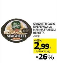 Offerta per Fratelli Beretta - Spaghetti Cacio E Pepe Viva La Mamma a 2,99€ in Coop