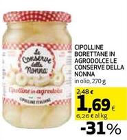 Offerta per Le Conserve Della Nonna - Cipolline Borettane In Agrodolce a 1,69€ in Ipercoop