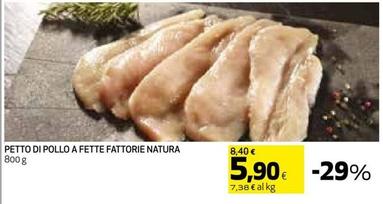 Offerta per Fattorie Natura - Petto Di Pollo A Fette a 5,9€ in Ipercoop
