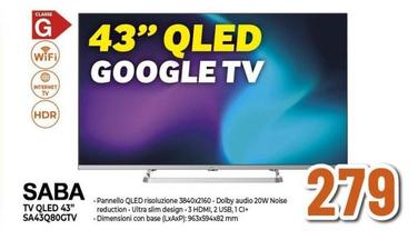 Offerta per Saba Tv Qled 43" SA43Q80GTV a 279€ in Ipercoop