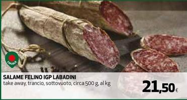 Offerta per Labadini - Focale Salame Felino IGP a 21,5€ in Coop