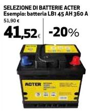 Offerta per Acter - Selezione Di Batterie a 41,52€ in Ipercoop