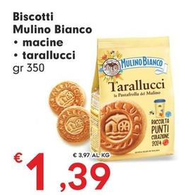 Offerta per Mulino Bianco - Biscotti Tarallucci a 1,39€ in Despar