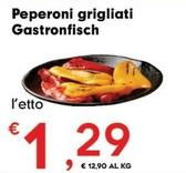 Offerta per Gastronfisch - Peperoni Grigliati a 1,29€ in Despar
