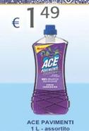 Offerta per Ace - Pavimenti a 1,49€ in Acqua & Sapone