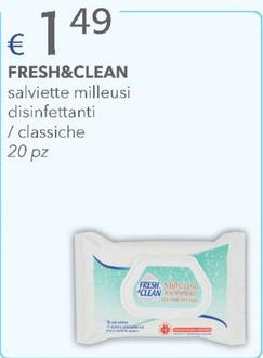 Offerta per Fresh & Clean - Salviette Milleusi Disinfettanti / Classiche a 1,49€ in Acqua & Sapone