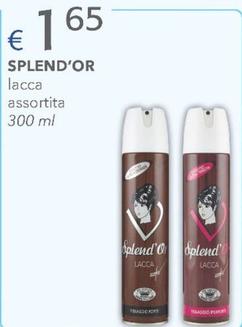 Offerta per Splend'or - Lacca a 1,65€ in Acqua & Sapone