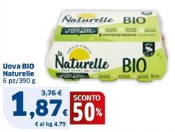 Offerta per Le Naturelle - Uova Bio a 1,87€ in Sigma