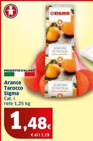 Offerta per Sigma - Arance Tarocco  a 1,48€ in Sigma