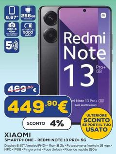 Offerta per Xiaomi - Smartphone-Redmi Note 13 Pro+ 5G a 449,9€ in Euronics
