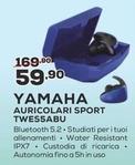 Offerta per Yamaha - Auricolari Sport TWES5ABU a 59,9€ in Euronics