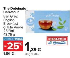 Offerta per Carrefour - The Deteinato  a 1,39€ in Carrefour Ipermercati