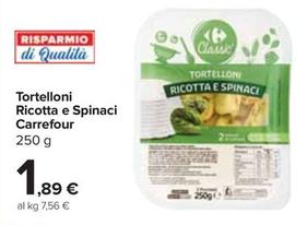 Offerta per Carrefour - Tortelloni Ricotta E Spinaci  a 1,89€ in Carrefour Ipermercati