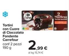 Offerta per Carrefour - Tortini Con Cuore Di Cioccolato Fondente a 2,99€ in Carrefour Ipermercati