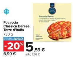 Offerta per Terre D'italia - Focaccia Classica Barese a 5,59€ in Carrefour Ipermercati