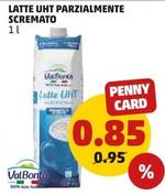 Offerta per Valbontà - Latte UHT Parzialmente Scremato a 0,85€ in PENNY