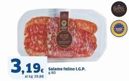 Offerta per Salame Felino I.G.P. a 3,19€ in Sigma